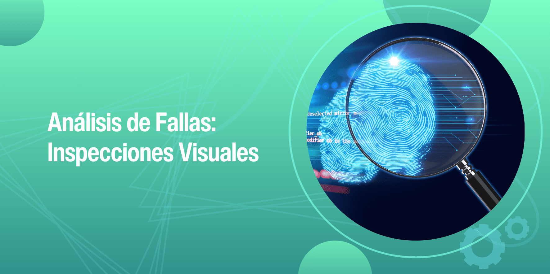 Análisis de Fallas por Inspección Visual