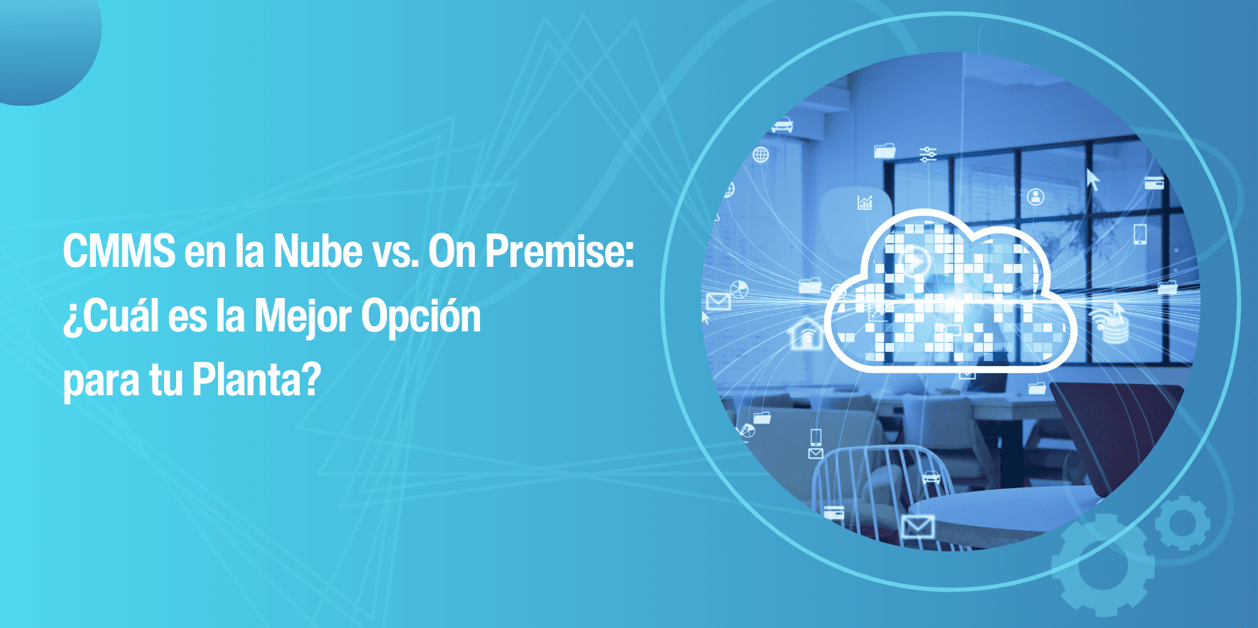 CMMS en la Nube vs. On Premise