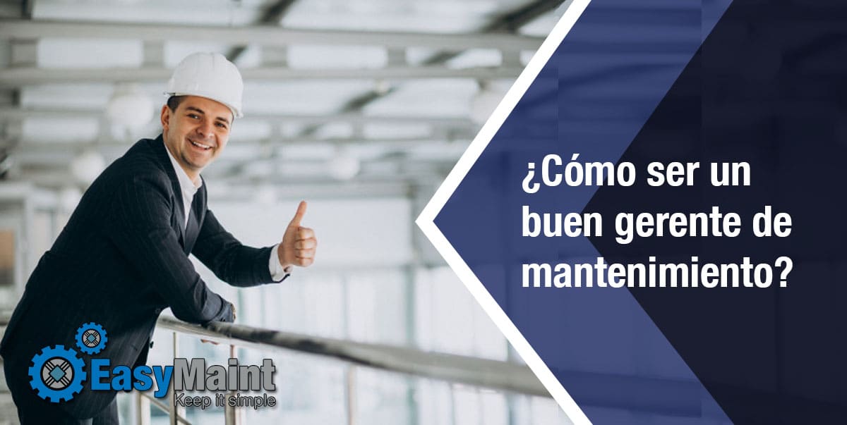 Cómo Ser un Buen Gerente de Mantenimiento