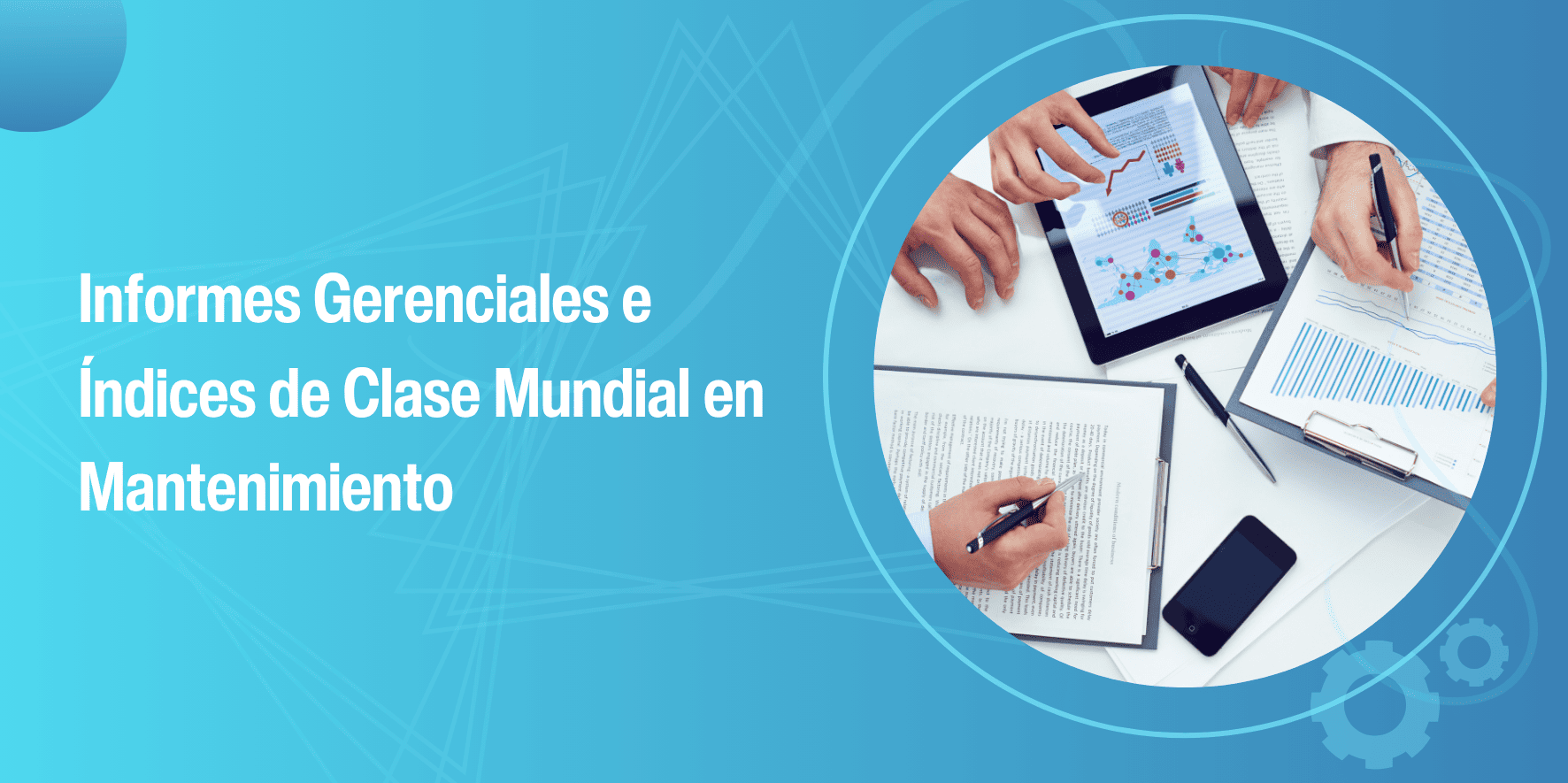 Informes Gerenciales e Índices de Clase Mundial