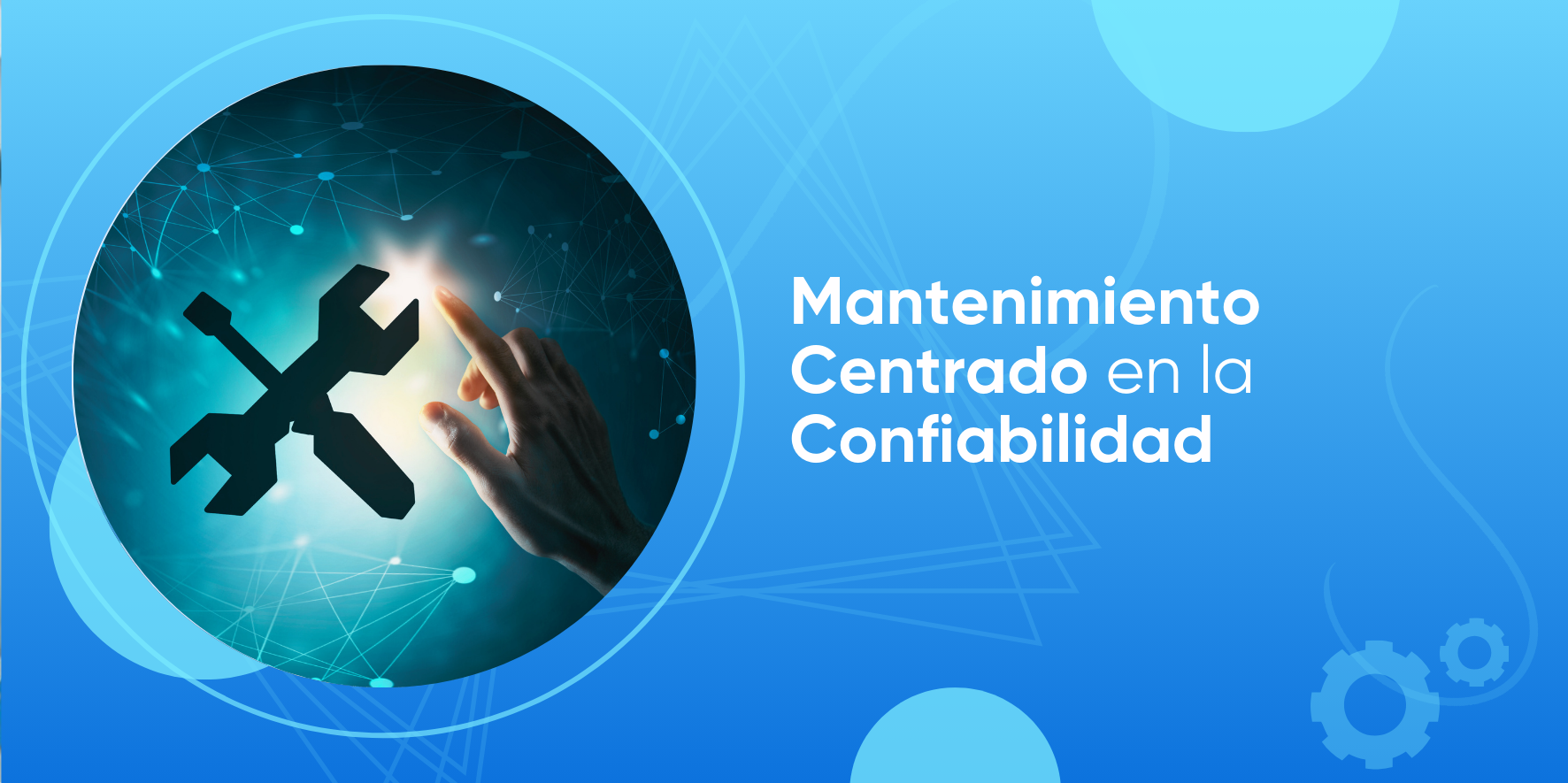 Mantenimiento Centrado en la Confiabilidad: Maximizando la ...