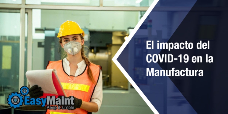 El impacto del COVID-19 en la Manufactura